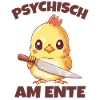 Psychisch am Ente lustiger Spruch