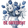 Be Different – Blue Tulips & Positivity