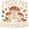 J'Peux Pas Champignons