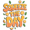 Squeeze The Day