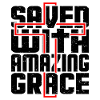 Saved with amazing grace