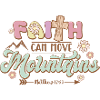 Faith can move mountains
