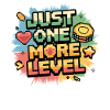 Just One More Level