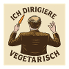 Dirigent Ich dirigiere vegetarisch