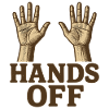 Hands off