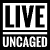 Live_Uncaged