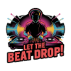 LET BEAT DROP