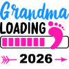 Grandma Loading 2026 Granny-to-be Joy