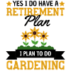 Funny Garden Retirement Saying