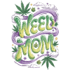 Weed Mom Power