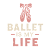 Ballet is my life