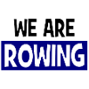 we are ROWING - Rowing - Aviron