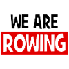 we are ROWING - Rowing - Aviron