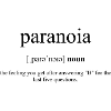 Paranoia Definition Dictionary