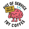 Out of Service Try Coffee