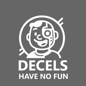 DECELS Have No Fun - White