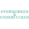 Overworked