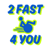 I'm too fast for you, in my wheelchair #