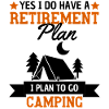 Camping Saying Retirement Plan