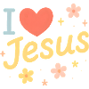 I love Jesus