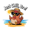 CHICKEN, JUST CHILL BRO