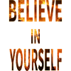 Believe In Yourself