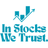 In Stocks We Trust!