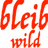 bleib wild
