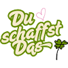 Du schaffst das