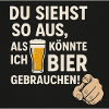 Bier gebrauchen!