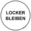 Locker bleiben!