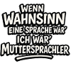 Wahnsinn
