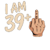 Funny 39 Plus Middle Finger Design