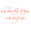 Ich bin die Oma