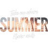 Where summer never ends