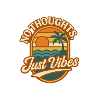 No Thoughts Just Vibes