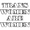 Trans women are women
