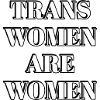 Trans women are women