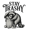 Stay Trash Racoon
