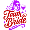 Team bride bachelorette