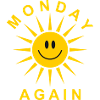 Monday again