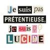 I'm not pretentious, I'm lucid