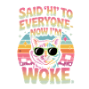 Funny Cat Woke Design