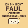 Ich bin nicht faul