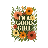 I'm a Good Girl" – per donne forti e affascinanti!