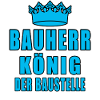 Bauherr König Der Baustelle