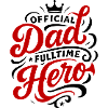 Dad Hero Dad Father's Day