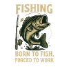 Né pour la pêche