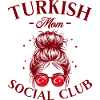 Mother Social Club Turkish Mom