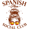 Mommy Social Club Spanish Mom